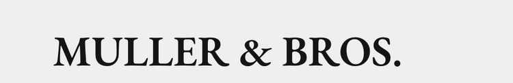 Muller & Bros.
